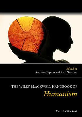 The Wiley Blackwell Handbook of Humanism by 