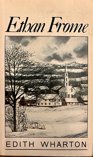 Ethan Frome by Edith Wharton