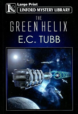 The Green Helix by E. C. Tubb