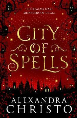 City of Spells by Alexandra Christo