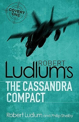 Robert Ludlum's Cassandra Compact by Philip Shelby, Robert Ludlum