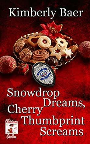 Snowdrop Dreams, Cherry Thumbprint Screams by Kimberly Baer