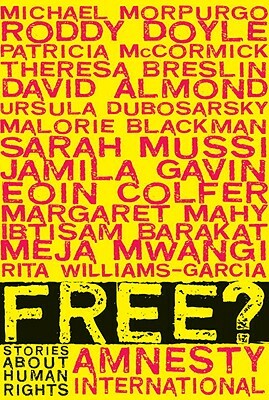 Free?: Stories about Human Rights by Various