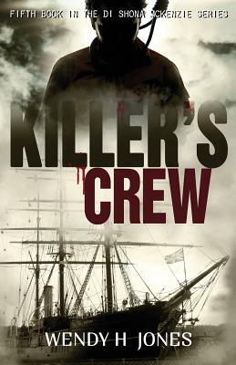 Killer's Crew by Wendy H. Jones