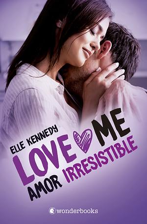 Amor irresistible  by Elle Kennedy