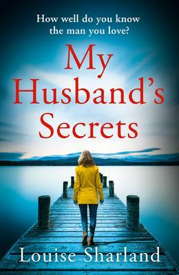 My Husband's Secrets by Louise Sharland