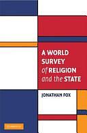 A World Survey of Religion and the State by Jonathan Fox