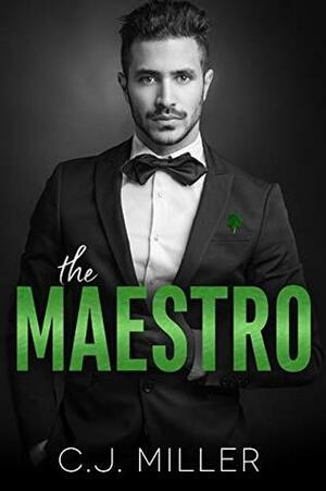 The Maestro by C.J. Miller