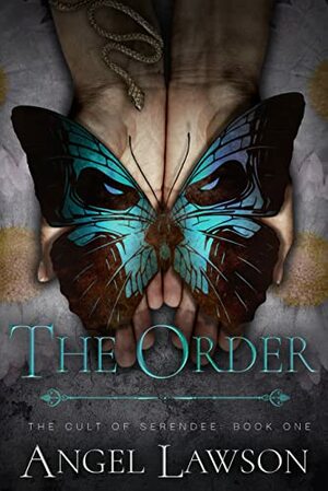 The Order: The Cult of Serendee by Angel Lawson