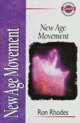 New Age Movement by Ron Rhodes