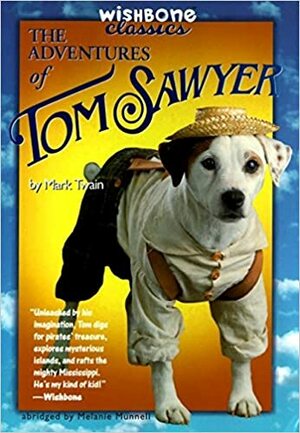 The Adventures of Tom Sawyer by Stephen Fuentes, Mark Twain, Melanie Munnell
