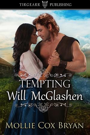 Tempting Will McGlashen by Mollie Cox Bryan