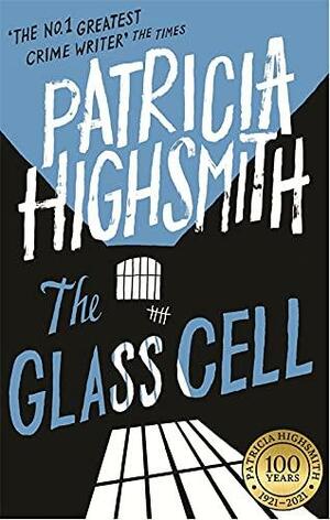 The Glass Cell by Patricia Highsmith