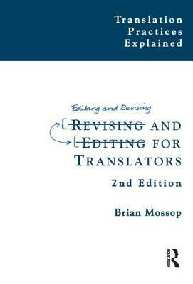 Revising and Editing for Translators by Brian Mossop