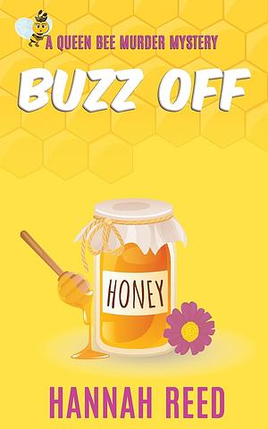 Buzz Off by Hannah Reed