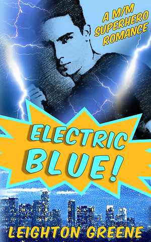 Electric Blue! by Leighton Greene