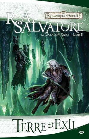 Terre d'exil by R.A. Salvatore