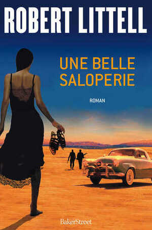 Une belle saloperie by Robert Littell