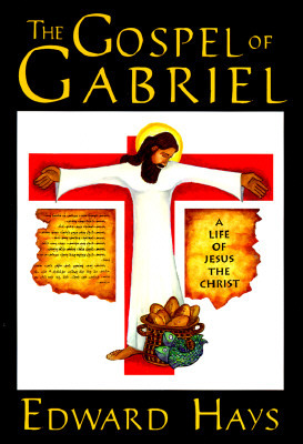 The Gospel of Gabriel by Edward Hays