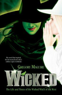 Wicked by Gregory Maguire