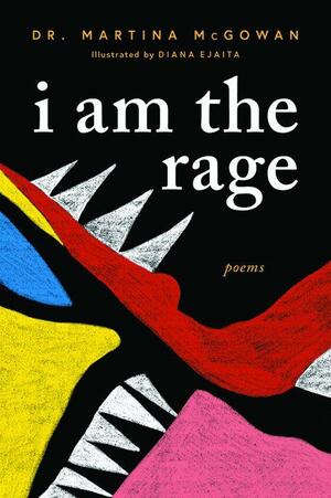 I Am the Rage by Martina McGowan