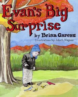 Evan's Big Surprise by Brian Gareau