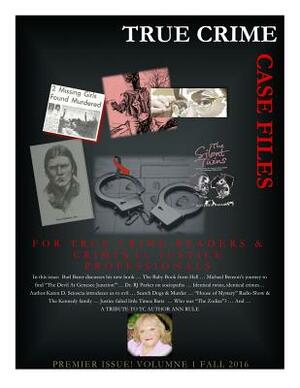 True Crime: Case Files: Premier Issue by Judith a. Yates