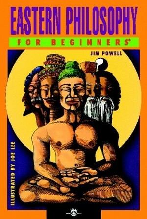 Eastern Philosophy for Beginners by James N. Powell