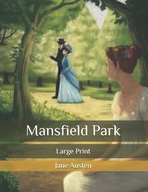 Mansfield Park: Large Print by Jane Austen