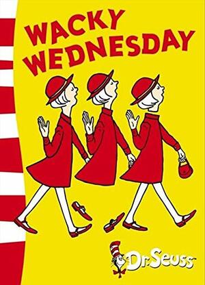 Wacky Wednesday by Dr. Seuss, Theo LeSieg