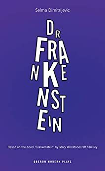 Dr Frankenstein by Selma Dimitrijevic