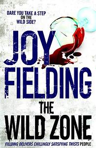 The Wild Zone by Joy Fielding