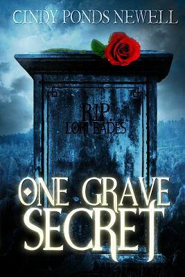 One Grave Secret by Cindy Ponds Newell