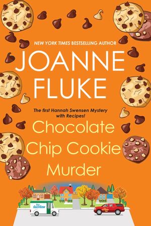 Chocolate Chip Cookie Murder by Joanne Fluke