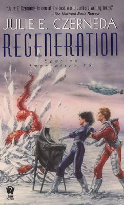 Regeneration by Julie E. Czerneda