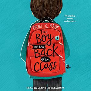 The Boy At the Back of the Class by Onjali Q. Raúf