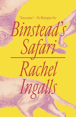 Binstead's Safari by Rachel Ingalls