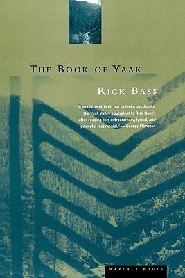 The Book of Yaak by Rick Bass