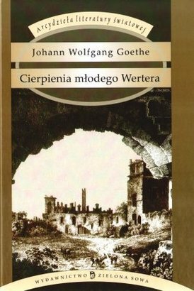 Cierpienia młodego Wertera by Johann Wolfgang von Goethe