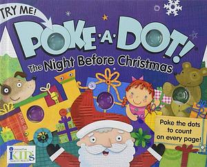 Poke-a-dot!: The Night Before Christmas by Lucy Schultz