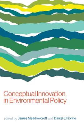 Conceptual Innovation in Environmental Policy by 