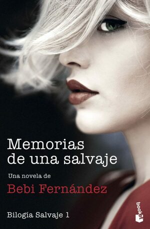 Memorias de una salvaje (Salvaje #1) by @SrtaBebi