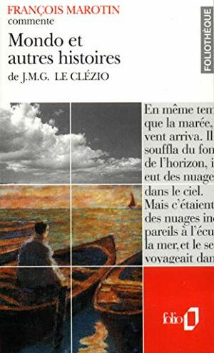 Mondo et Autres Histoires de J. M. G. Le Clézio by J.M.G. Le Clézio