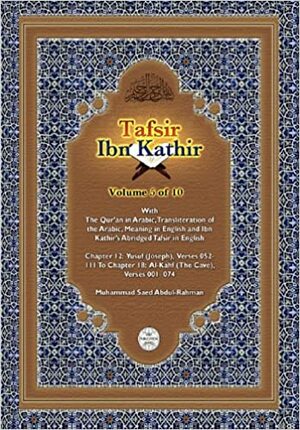 Tafsir Ibn Kathir Volume 5 0f 10 by Muhammad Saed Abdul-Rahman