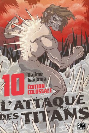 L'Attaque des Titans Edition Colossale T10 by Hajime Isayama