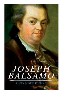 Joseph Balsamo: Historischer Roman by Alexandre Dumas