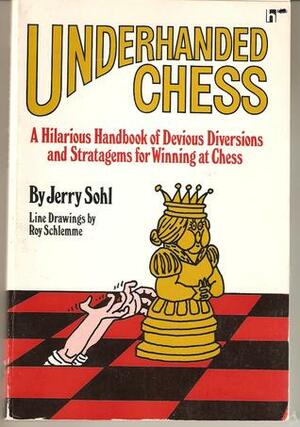 Underhanded Chess by Jerry Sohl
