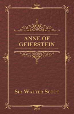 Anne of Geierstein by Walter Scott
