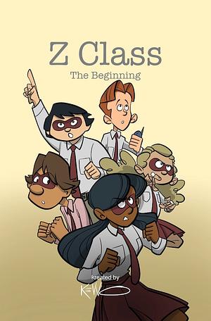 Z Class: The Beginning by Kevvo