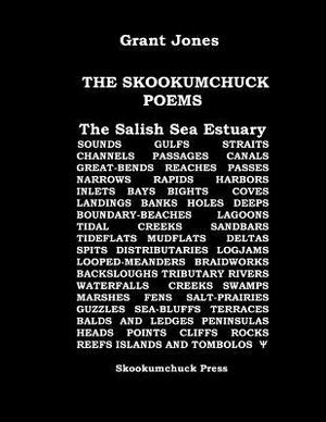 The Skookumchuck Poems by Grant Jones